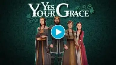 Capture d'écran de Yes, Your Grace 1